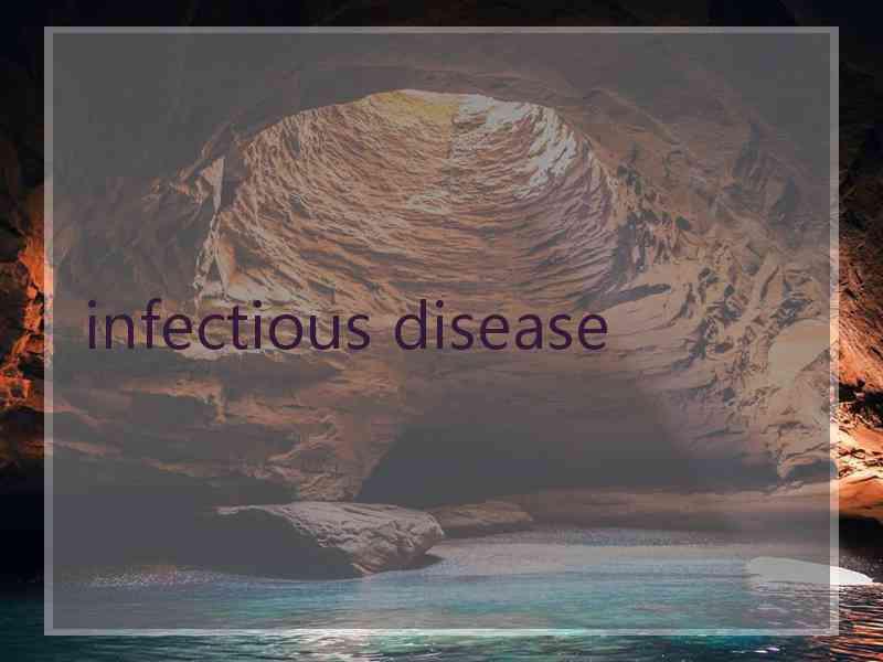 infectious disease