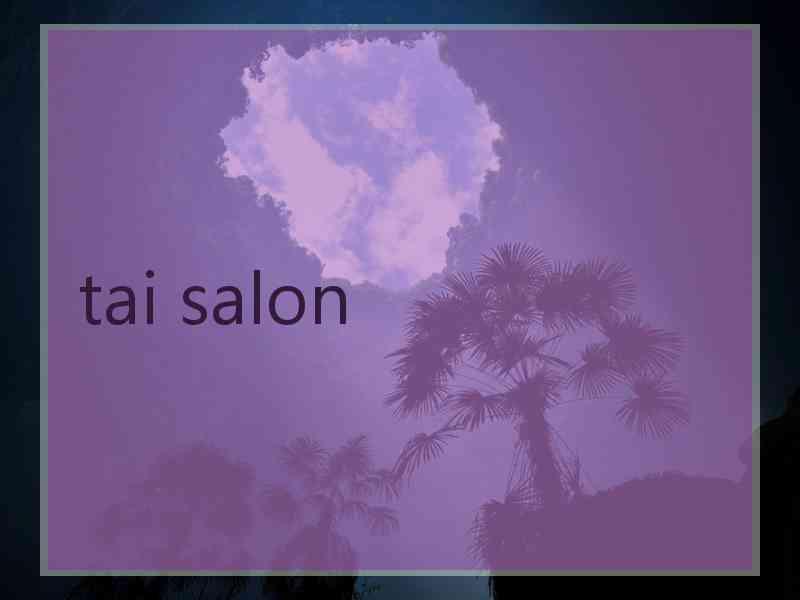 tai salon