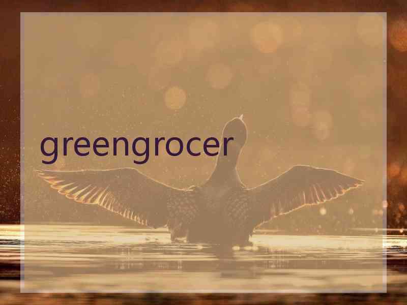 greengrocer