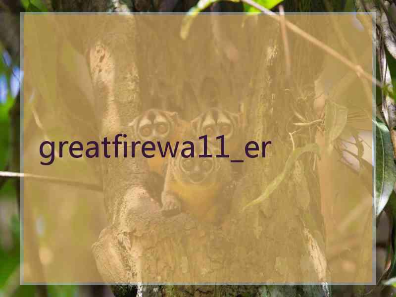 greatfirewa11_er