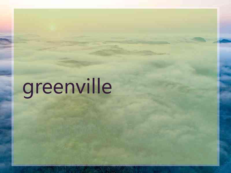 greenville