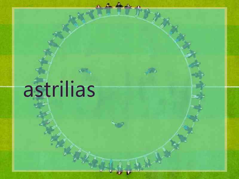 astrilias