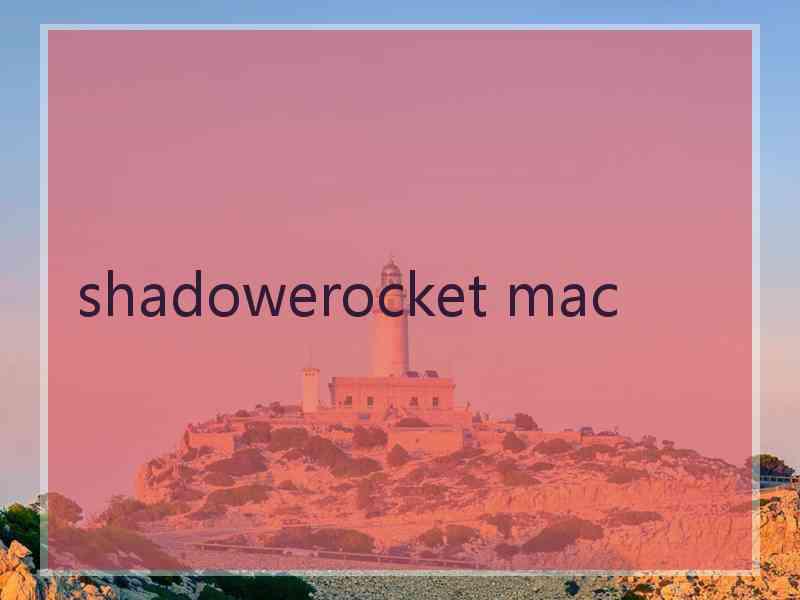 shadowerocket mac