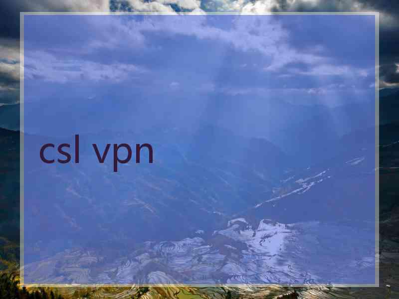 csl vpn